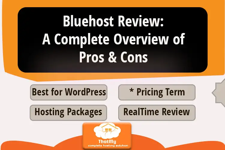 Bluehost Review: Real Pros & Cons for 2021