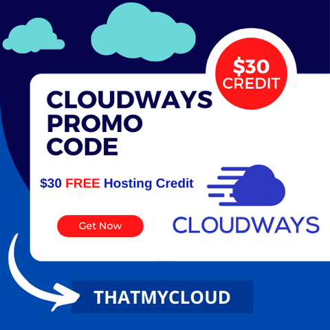 Cloudways Coupons 2022 (3 Months FREE/ 20% Off)